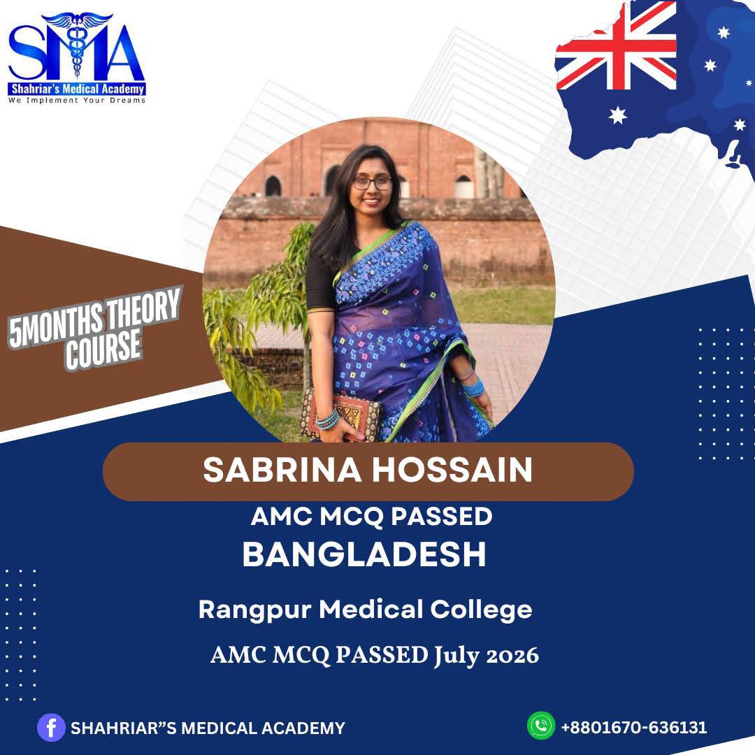Dr. Sabrina Hossain from Bangladesh passed the AMC MCQ exam in July 2026 with Shahriar's Medical Academy