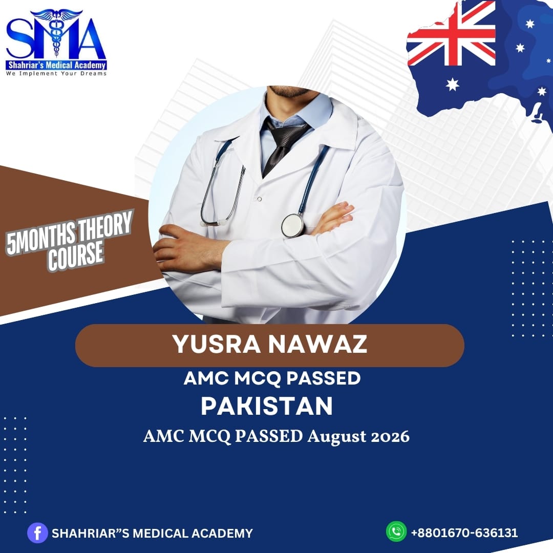 Dr. Yusra Nawaz from Pakistan passed the AMC MCQ exam in August 2026 with Shahriar's Medical Academy